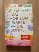 Werkmeister: am Horizont wartet die Sonne, neu Bestseller Autorin Bayern - Murnau am Staffelsee Vorschau