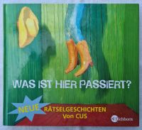 Was ist hier passiert? 2: Neue Rätselgeschichten von CUS | Buch Nordrhein-Westfalen - Warstein Vorschau