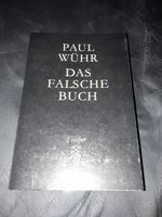 Wühr, Paul: Das falsche Buch Taschenbuch im sehr guten Zustand Bergedorf - Hamburg Lohbrügge Vorschau