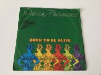 Schallplatte Singles Patrick Hernandez / Born to be Alive rar Essen-West - Frohnhausen Vorschau