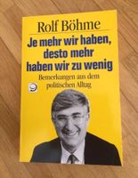 Ralf Böhme Je mehr wir haben desto mehr haben wir zu wenig Bayern - Eggenfelden Vorschau