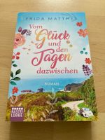 Vom Glück und den Tagen dazwischen v. Frida Matthes Hessen - Gemünden (Wohra) Vorschau