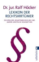 Lexikon der Rechtsirrtümer: Zechprellerei, Beamtenbeleidigung Berlin - Mitte Vorschau