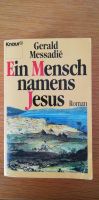 "Ein Mensch namens Jesus" von Gerald Messadie Bayern - Mühldorf a.Inn Vorschau