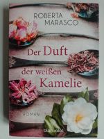Der Duft der weißen Kamelie - Roberta Marasco - Roman Nordrhein-Westfalen - Marl Vorschau