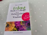 Erdung Stark wie ein Baum durch Gelassenheit und Vitalität Leipzig - Engelsdorf Vorschau