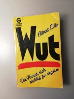 Wut - Die Kunst sich richtig zu ärgern - Albert Ellis Frankfurt am Main - Rödelheim Vorschau