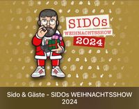 Suche 2 Tickets SIDO WEIHNACHTSSHOW 15./21./22.12. Brandenburg - Cottbus Vorschau