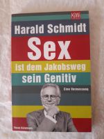 Harald Schmidt, Sex ist dem Jakobsweg sein Genitiv, Taschenbuch Nordrhein-Westfalen - Wegberg Vorschau