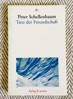 Tanz der Freundschaft Buch Bücher Psychologie Spiritualität Sachb Bayern - Sulzbach-Rosenberg Vorschau