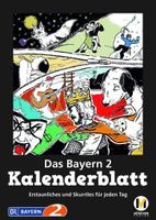 Das Bayern 2 Kalenderblatt-Erstaunliches Skurriles für jeden Tag Kr. München - Oberschleißheim Vorschau