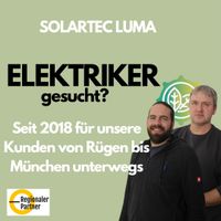 Kapazitäten frei- Elektriker - Servicetechniker - Elektroinstallation jeglicher Art - Solartec Luma Parchim - Landkreis - Banzkow Vorschau