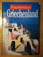 Buch "Traumreisen in Griechenland" Bayern - St. Georgen bei Traunreut Vorschau