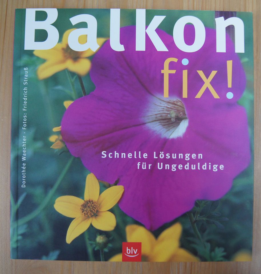 Buch: "Balkon fix - Schnelle Lösungen für Ungeduldige" in Marquartstein