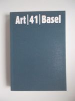 Kataloge-ART Basel 40+41 ISBN 9783775723602+9783775726078 Baden-Württemberg - Stutensee Vorschau