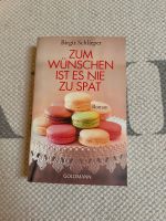 Buch Zum wünschen ist es nie zu spät Birgit schlieper Rheinland-Pfalz - Bodenheim Vorschau