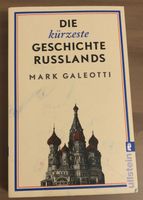 Die kürzeste Geschichte Russlands von Mark Galeotti Bayern - Regensburg Vorschau