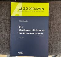 Die Staatsanwaltsklausur im Assesorexamen Kaiser/Bracker 7. A Schleswig-Holstein - Flensburg Vorschau
