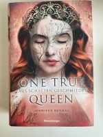 Jennifer Benkau: One True Queen - Aus Schatten geschmiedet Kr. München - Gräfelfing Vorschau