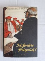 Die fordere Freispruch! von Friedrich Karl Kaul _ Buch v. 1955 Sachsen - Radeberg Vorschau