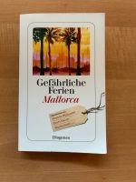 Taschenbuch Gefährliche Ferien - Mallorca Baden-Württemberg - Tübingen Vorschau