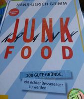 Junk Food - 100 Gründe für gesundes Essen ! Berlin - Wilmersdorf Vorschau