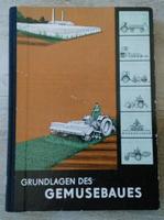 Grundlagen des Gemüsebaues - DDR Lehrbuch Gartenbau Ausbildung Sachsen-Anhalt - Gardelegen   Vorschau