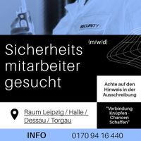 Sicherheitsmitarbeiter gesucht! m/w/d Raum Leuna Sachsen-Anhalt - Leuna Vorschau