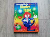 Unvergessliche Kinderfeste, Buch, Kinder, Basteln Spielen, Falken Niedersachsen - Borstel b Sulingen Vorschau