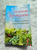 Bettina Schmidt * Der spirituelle Kräutergarten * Rheinland-Pfalz - Elkenroth Vorschau