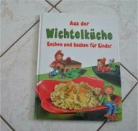 Wichtelküche Kochen und Backer für Kinder Kochbuch Backbuch Bayern - Postbauer-Heng Vorschau