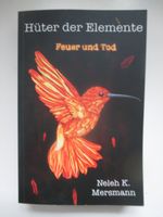 Neleh Mersmann - Hüter der Elemente Feuer und Tod handsigniert Düsseldorf - Mörsenbroich Vorschau