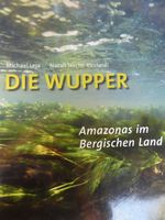 Die Wupper - Amazonas im Bergischen Land Brandenburg - Potsdam Vorschau