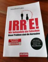 Irre! Wie behandeln die Falschen Manfred Lütz Hirschhausen Bayern - Sulzbach-Rosenberg Vorschau