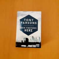 Dein finsteres Herz von Tony Parsons Dortmund - Eving Vorschau