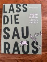 Veganes Kochbuch "Lass die Sau raus" , neu und unbenutzt München - Allach-Untermenzing Vorschau