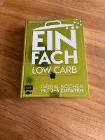 Einfach LOW CARB Kochbuch mit 2-5 Zutaten EMF Nordrhein-Westfalen - Löhne Vorschau
