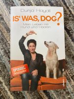 Buch, Hunde, Is‘ was Dog?, Dunja Hayali Baden-Württemberg - Böblingen Vorschau