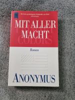 Mit aller Macht Anonymus psychologischer Politthriller Roman Niedersachsen - Lehrte Vorschau