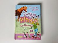 Das einzig coole Pferd, die Killerenten und ich (Dagmar Hoßfeld) Köln - Höhenberg Vorschau