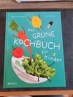 Das grüne Kochbuch für Kinder - Lia Carlucci / Charoline Bauer Rheinland-Pfalz - Neuwied Vorschau