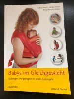 Babys im Gleichgewicht Geborgen und getragen im ersten Lebensjahr Baden-Württemberg - Öhringen Vorschau
