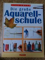 Die große Aquarellschule von Stan Smith Niedersachsen - Marschacht Vorschau