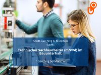 Technischer Sachbearbeiter (m/w/d) im Bauunterhalt | Garching bei Kr. München - Garching b München Vorschau