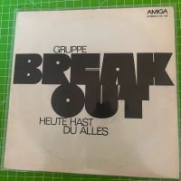 Gruppe Breakout – Heute Hast Du Alles; Single,7'', Amiga Hannover - Nord Vorschau