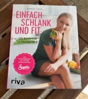 Sophia Thiel „Einfach schlank und fit“ Buch Baden-Württemberg - Schwetzingen Vorschau