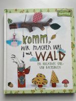 Komm wir machen was im Wald// Bastelbuch & Ideen für Strickliesel Niedersachsen - Harpstedt Vorschau