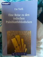 Eine Reise zu den indischen Palmblattbibliotheken, Esoterik Bayern - Kempten Vorschau