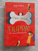 Buch : Ganz ehrlich Filippa! Die Wunschhundewette Hessen - Dillenburg Vorschau