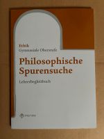 Philosophische Spurensuche Lehrerbegleitband Dresden - Reick Vorschau